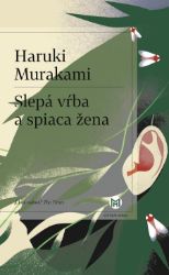 Slepá vŕba a spiaca žena Slepá vŕba a spiaca žena