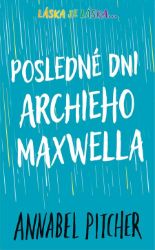 Posledné dni Archieho Maxwella Posledné dni Archieho Maxwella