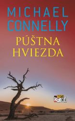 Púštna hviezda - Michael Connelly - Krimi a detektivky Púštna hviezda