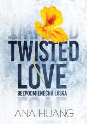 Twisted Love: Bezpodmienečná láska - Erotické Twisted Love: Bezpodmienečná láska