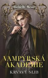 Vampýrská akademie 4 Vampýrská akademie 4