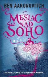 Mesiac nad Soho - Ben Aaronovitch - Fantasy Mesiac nad Soho