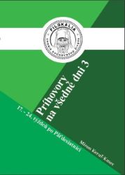 Príhovory na všedné dni 3 Príhovory na všedné dni 3