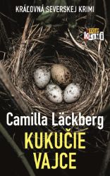 Kukučie vajce - Camilla Läckberg - Krimi a detektivky Kukučie vajce