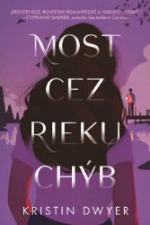 Most cez rieku chýb - Romány Most cez rieku chýb