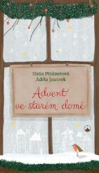 Advent ve starém domě Advent ve starém domě