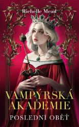 Vampýrská akademie 6 Vampýrská akademie 6