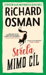 Střela mimo cíl - Richard Osman - Krimi a detektivky Střela mimo cíl
