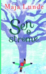 Sen o strome Sen o strome