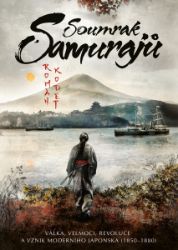 Soumrak samurajů: Válka, velmoci, revoluce a vznik moderního Japonska (1850–1880) Soumrak samurajů: Válka, velmoci, revoluce a vznik moderního Japonska (1850–1880)