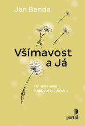 Všímavost a Já - Psychologie Všímavost a Já