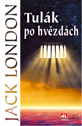 Tulák po hvězdách - Jack London - Klasická literatura Tulák po hvězdách