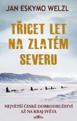 Třicet let na zlatém severu Třicet let na zlatém severu