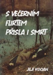 S večerním flirtem přišla i smrt