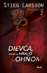 Dievča, ktoré sa hralo s ohňom - Stieg Larsson - Krimi a detektivky Dievča, ktoré sa hralo s ohňom