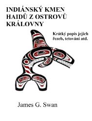 Indiánksý kmen Haidů z Ostrovů královny Charlotty, Britská Kolumbie - Dějiny, fakta a historie Indiánksý kmen Haidů z Ostrovů královny Charlotty, Britská Kolumbie
