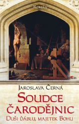 Soudce čarodějnic - Jaroslava Černá - Historické romány Soudce čarodějnic