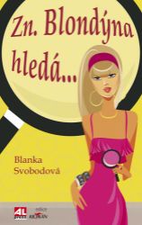 Zn. Blondýna hledá… Zn. Blondýna hledá…