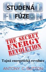 Studená fúze: Tajná energetická revoluce