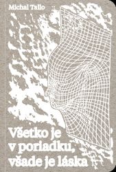 Všetko je v poriadku, všade je láska Všetko je v poriadku, všade je láska