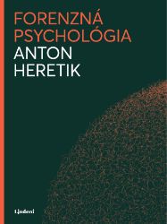 Forenzná psychológia Forenzná psychológia