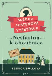 Slečna Austenová vyšetřuje: Nešťastná kloboučnice Slečna Austenová vyšetřuje: Nešťastná kloboučnice