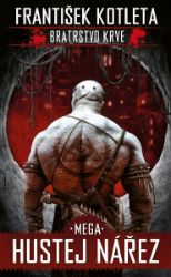 Mega hustej nářez (2. vydání) - František Kotleta - Fantasy a sci-fi Mega hustej nářez (2. vydání)