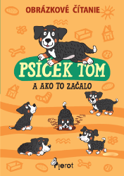 Psíček Tom a ako to začalo - obrázkové čítanie