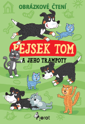 Pejsek Tom a jeho trampoty Pejsek Tom a jeho trampoty