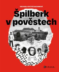 Špilberk v pověstech Špilberk v pověstech
