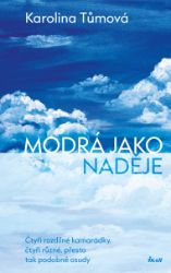 Modrá jako naděje - Romány Modrá jako naděje