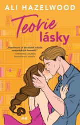Teorie lásky - Ali Hazelwood - Romantické Teorie lásky
