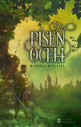 Píseň oceli - Michaela Merglová - Sci-fi Píseň oceli