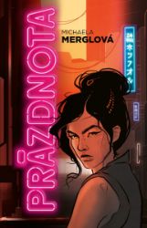 Prázdnota - Michaela Merglová - Fantasy a sci-fi Prázdnota