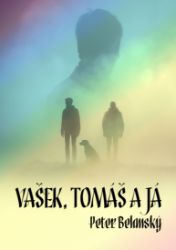 Vašek, Tomáš a já Vašek, Tomáš a já