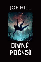 Divné počasí - Joe Hill - Thrillery Divné počasí