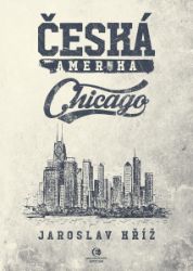Česká Amerika: Chicago