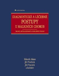 Diagnostické a léčebné postupy u maligních chorob Diagnostické a léčebné postupy u maligních chorob