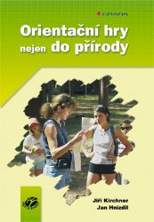 Orientační hry nejen do přírody Orientační hry nejen do přírody