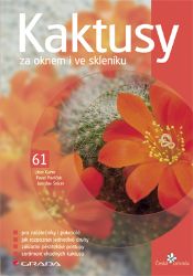 Kaktusy za oknem i ve skleníku - Domov, zahrada Kaktusy za oknem i ve skleníku