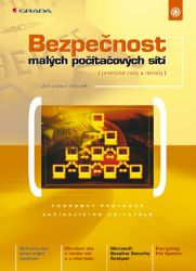 Bezpečnost malých počítačových sítí Bezpečnost malých počítačových sítí