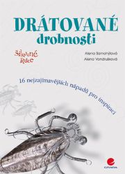 Drátované drobnosti - Umění, kultura a řemesla Drátované drobnosti