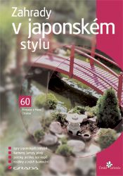 Zahrady v japonském stylu - Domov, zahrada Zahrady v japonském stylu