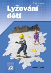 Lyžování dětí - Sport & hry Lyžování dětí