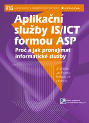 Aplikační služby IS/ICT formou ASP Aplikační služby IS/ICT formou ASP