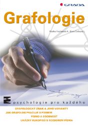 Grafologie - Dana Češková-Lukášová,Vlaďka Fischerová-Katzerová - Psychologie Grafologie