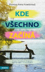 Kde všechno začíná - Romantika Kde všechno začíná