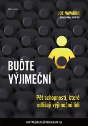 Buďte výjimeční - Joe Navarro - Komunikace Buďte výjimeční