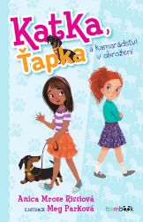 Katka, Ťapka a kamarádství v ohrožení Katka, Ťapka a kamarádství v ohrožení
