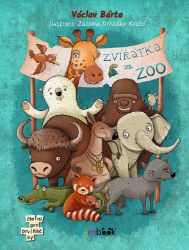 Zvířátka ze zoo - Václav Bárta - Pro děti a mládež Zvířátka ze zoo